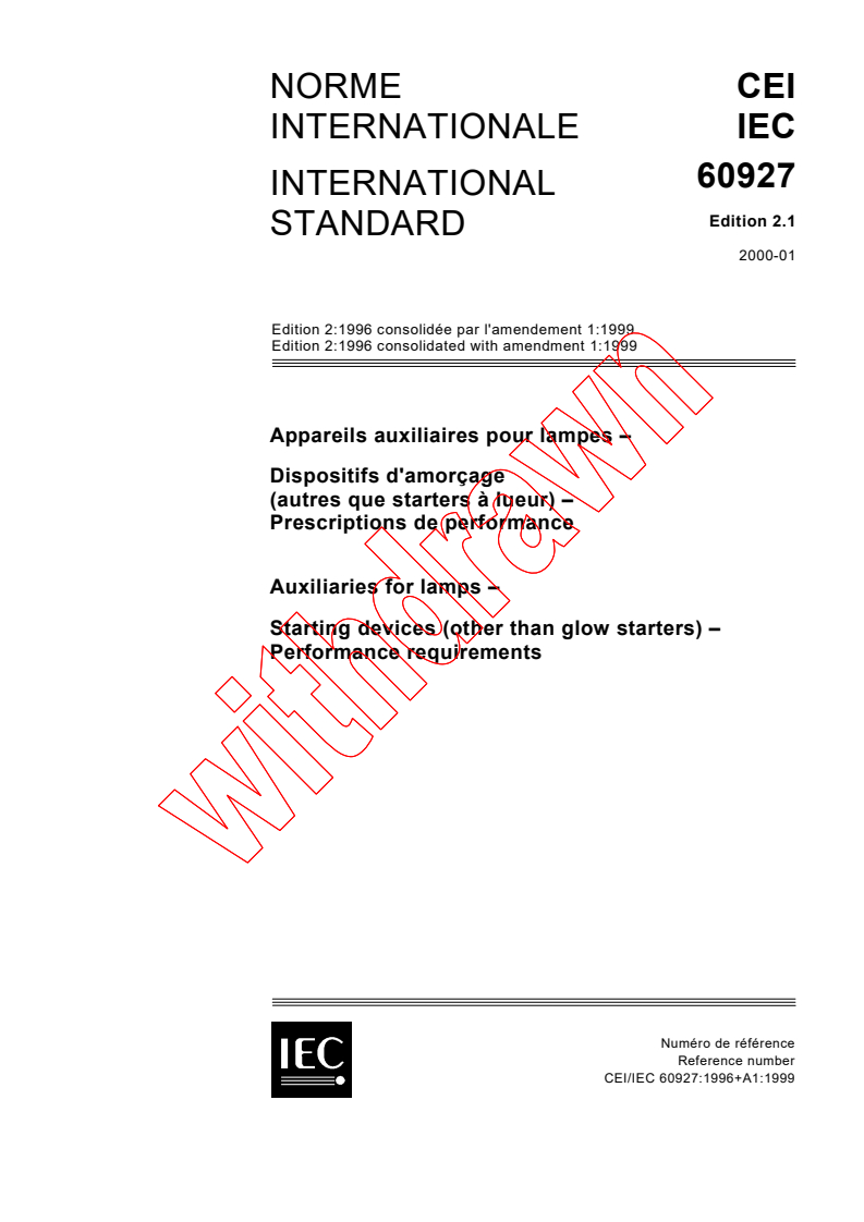 IEC 60927:1996+AMD1:1999 CSV - Auxiliaries for lamps - Starting devices (other than glow starters) - Performance requirements
Released:1/21/2000
Isbn:283185041X