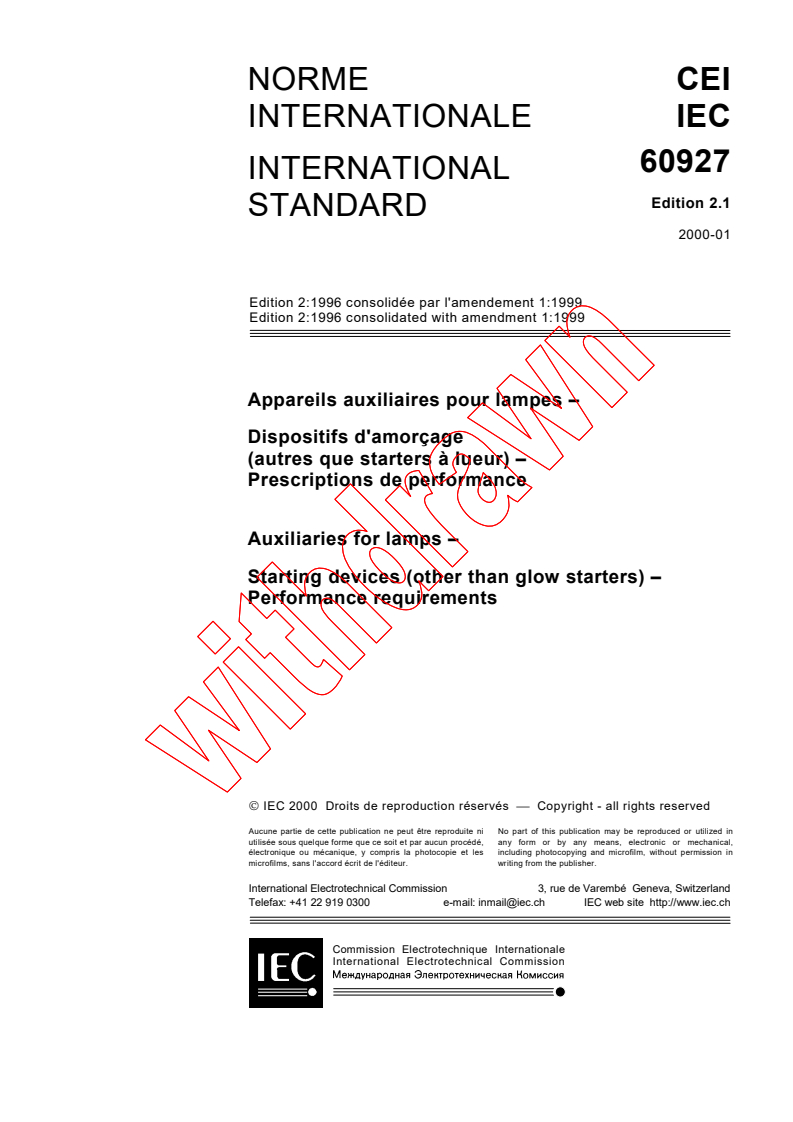 IEC 60927:1996+AMD1:1999 CSV - Auxiliaries for lamps - Starting devices (other than glow starters) - Performance requirements
Released:1/21/2000
Isbn:283185041X