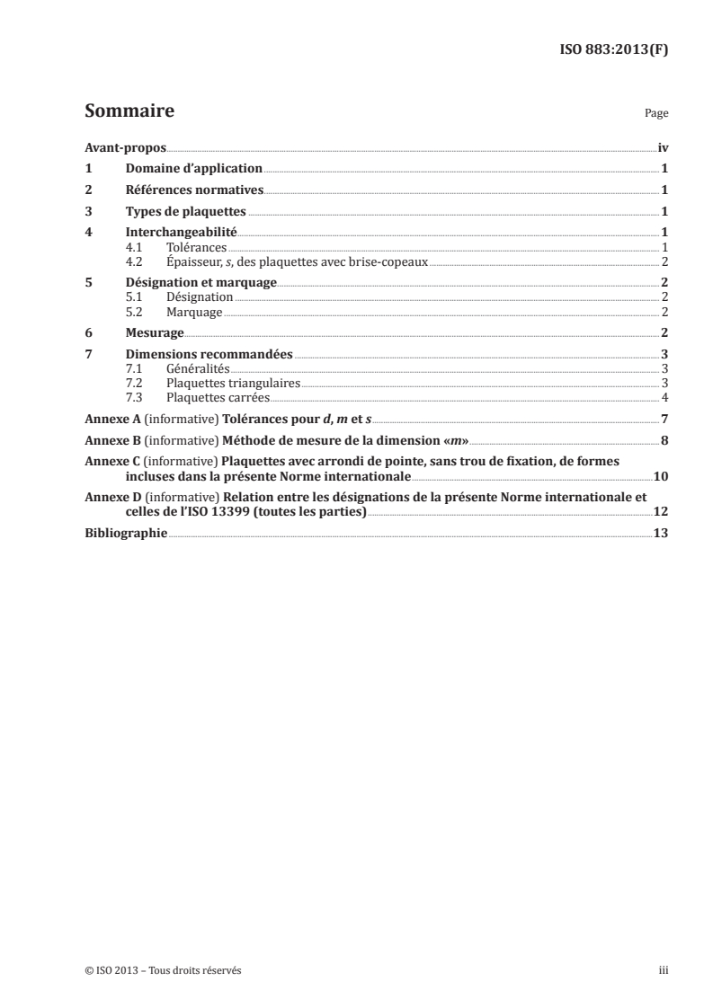 ISO 883:2013 - Plaquettes amovibles en métaux-durs (carbures métalliques) avec arrondi de pointe, sans trou de fixation — Dimensions
Released:8/19/2013