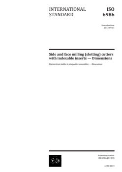 ISO 6986:2013 - Side and face milling (slotting) cutters with indexable inserts — Dimensions
Released:9/2/2013 - Page 1 preview