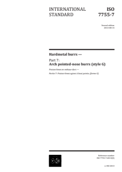 ISO 7755-7:2013 ISO 7755-7:2013 - Hardmetal burrs — Part 7: Arch pointed-nose burrs (style G)
Released:8/8/2013 - Page 1 preview