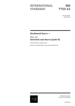 ISO 7755-12:2013 ISO 7755-12:2013 - Hardmetal burrs — Part 12: Inverted cone burrs (style N)
Released:8/8/2013 - Page 1 preview