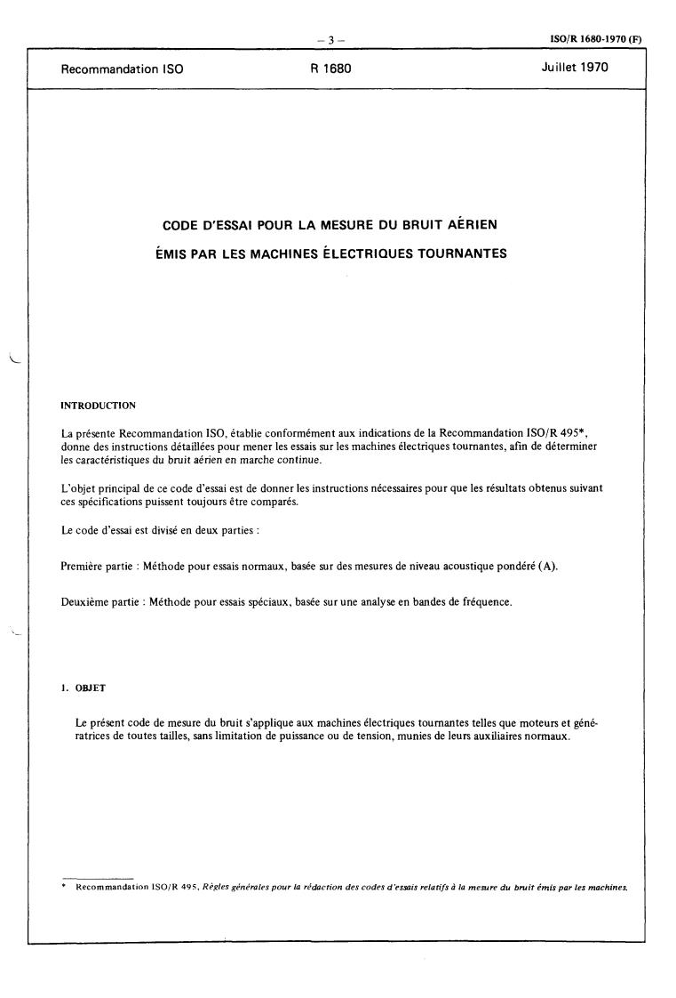 ISO/R 1680:1970 - Test code for the measurement of the airborne noise emitted by rotating electrical machinery
Released:7/1/1970