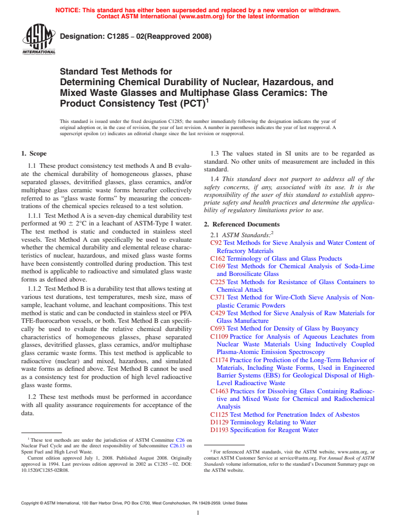 ASTM C1285-02(2008) - Standard Test Methods for Determining Chemical Durability of Nuclear, Hazardous, and Mixed Waste Glasses and Multiphase Glass Ceramics: The Product Consistency Test (PCT)