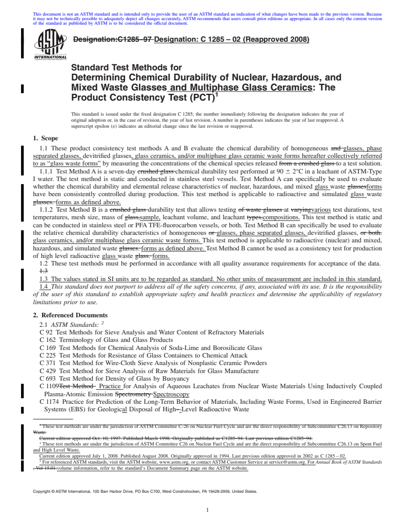 REDLINE ASTM C1285-02(2008) - Standard Test Methods for Determining Chemical Durability of Nuclear, Hazardous, and Mixed Waste Glasses and Multiphase Glass Ceramics: The Product Consistency Test (PCT)