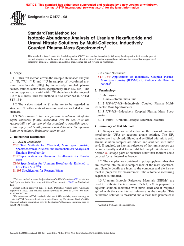 ASTM C1477-08 - Standard Test Method for Isotopic Abundance Analysis of Uranium Hexafluoride and Uranyl Nitrate Solutions by Multi-Collector, Inductively Coupled Plasma-Mass Spectrometry