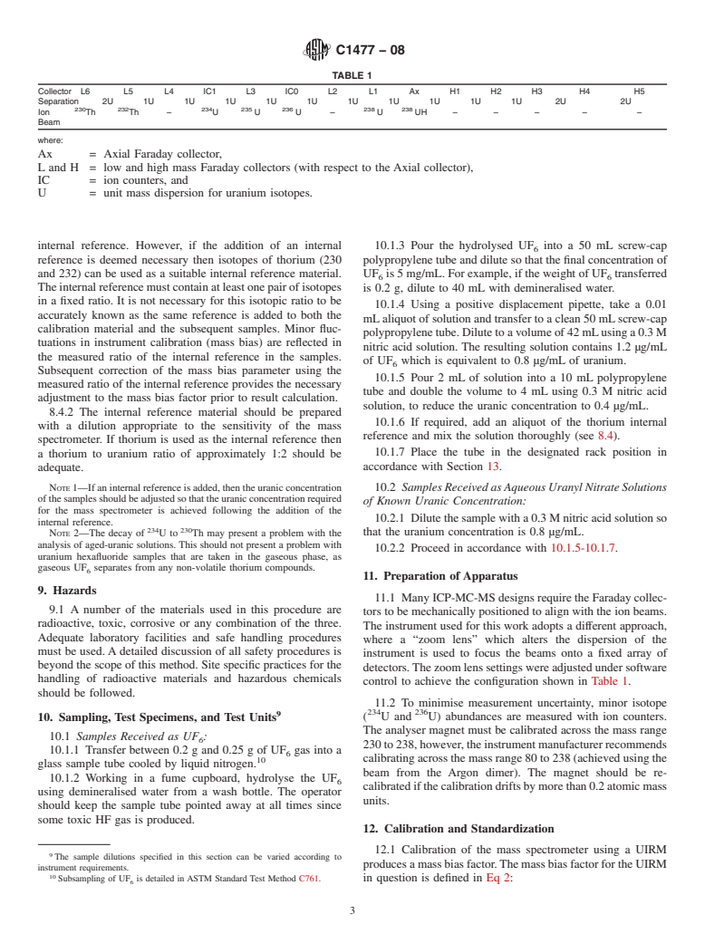 ASTM C1477-08 - Standard Test Method for Isotopic Abundance Analysis of Uranium Hexafluoride and Uranyl Nitrate Solutions by Multi-Collector, Inductively Coupled Plasma-Mass Spectrometry