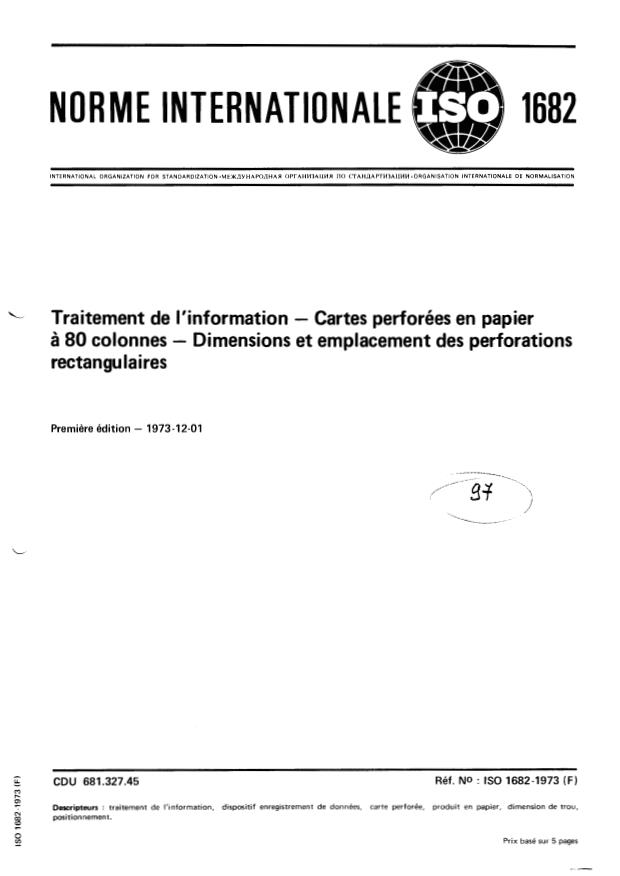 ISO 1682:1973 - Traitement de l'information -- Cartes perforées en papier a 80 colonnes -- Dimensions et emplacement des perforations rectangulaires