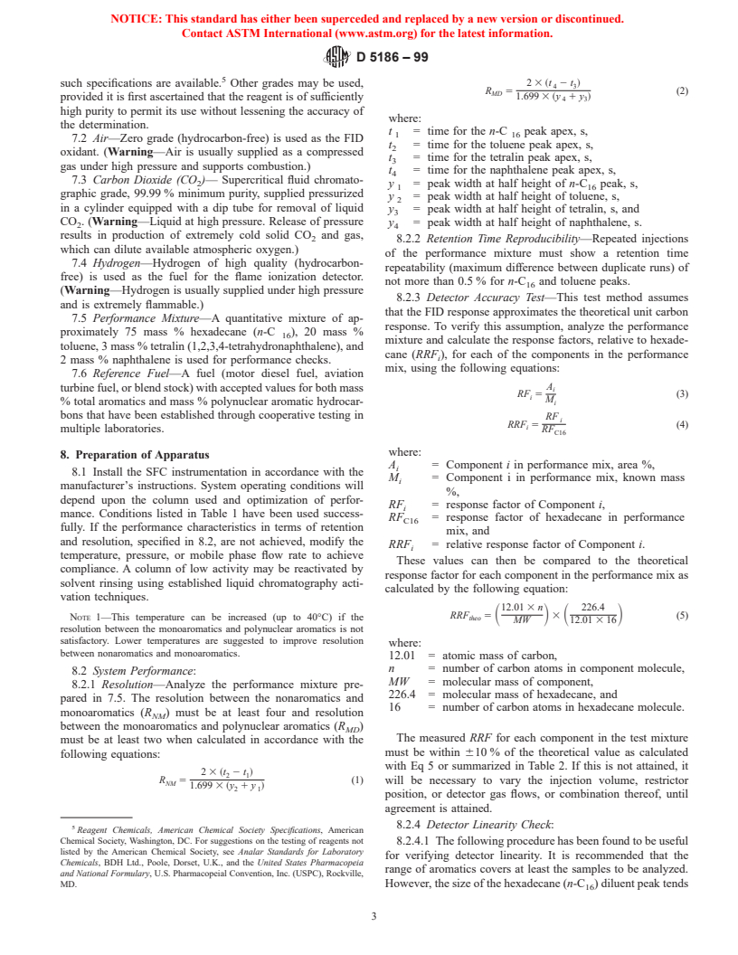 ASTM D5186-99 - Standard Test Method for Determination of Aromatic Content and Polynuclear Aromatic Content of Diesel Fuels and Aviation Turbine Fuels by Supercritical Fluid Chromatography