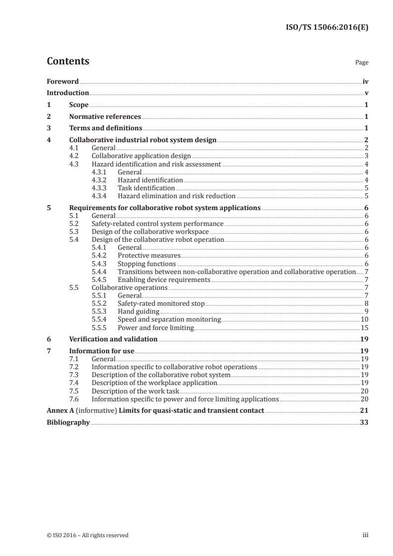 ISO/TS 15066:2016 - Robots and robotic devices — Collaborative robots
Released:2/4/2016