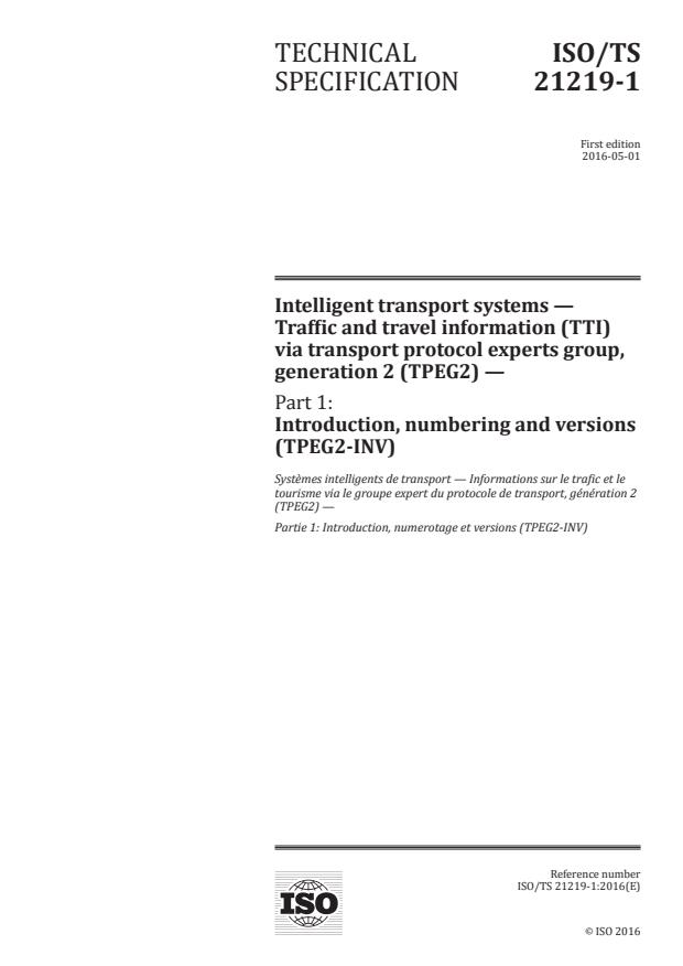 ISO/TS 21219-1:2016 - Intelligent transport systems -- Traffic and travel information (TTI) via transport protocol experts group, generation 2 (TPEG2)