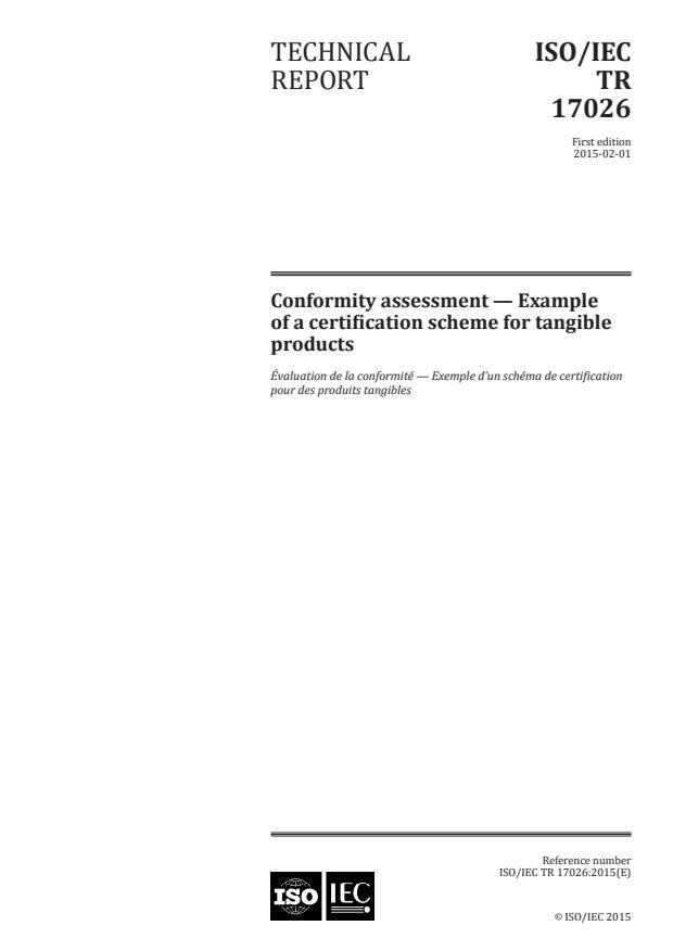 ISO/IEC TR 17026:2015 - Conformity assessment -- Example of a certification scheme for tangible products