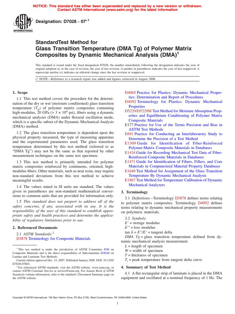 ASTM D7028-07e1 - Standard Test Method for Glass Transition Temperature (DMA Tg) of Polymer Matrix Composites by Dynamic Mechanical Analysis (DMA)