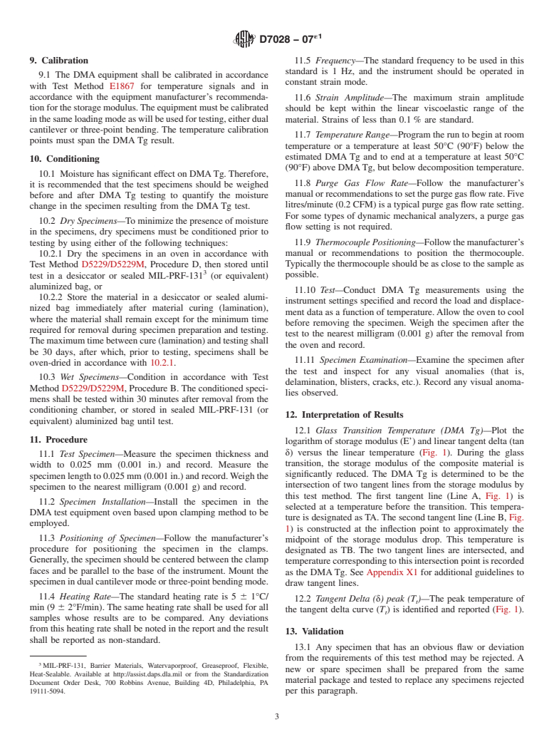 ASTM D7028-07e1 - Standard Test Method for Glass Transition Temperature (DMA Tg) of Polymer Matrix Composites by Dynamic Mechanical Analysis (DMA)