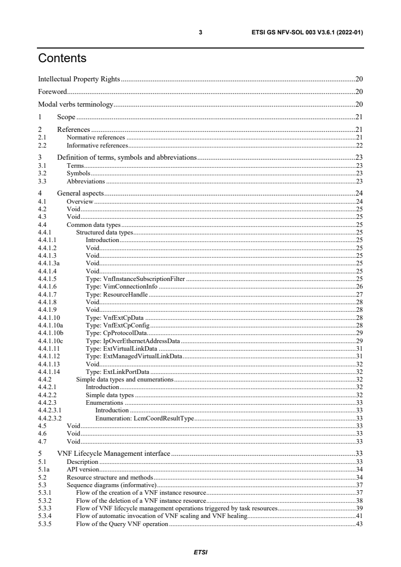 ETSI GS NFV-SOL 003 V3.6.1 (2022-01) ETSI GS NFV-SOL 003 V3.6.1 (2022-01) - Network Functions Virtualisation (NFV) Release 3; Protocols and Data Models; RESTful protocols specification for the Or-Vnfm Reference Point