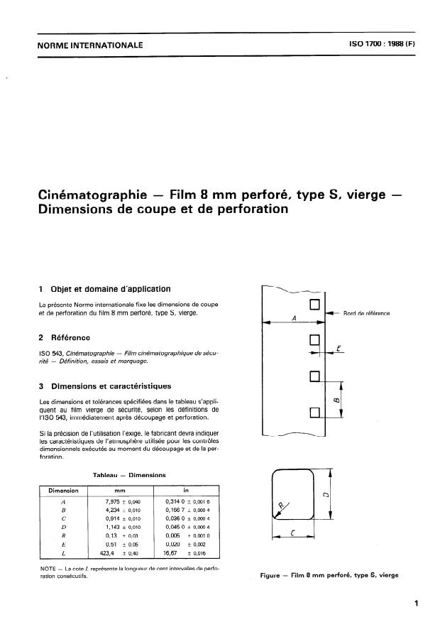 ISO 1700:1988 - Cinématographie -- Film 8 mm perforé, type S, vierge -- Dimensions de coupe et de perforation