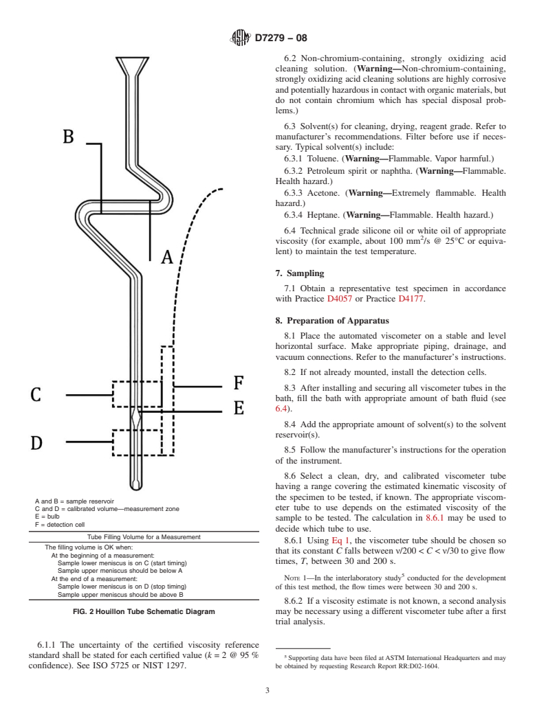 ASTM D7279-08 - Standard Test Method for Kinematic Viscosity of Transparent and Opaque Liquids by Automated Houillon Viscometer