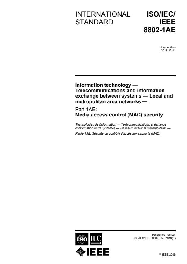 ISO/IEC/IEEE 8802-1AE:2013 - Information technology -- Telecommunications and information exchange between systems -- Local and metropolitan area networks