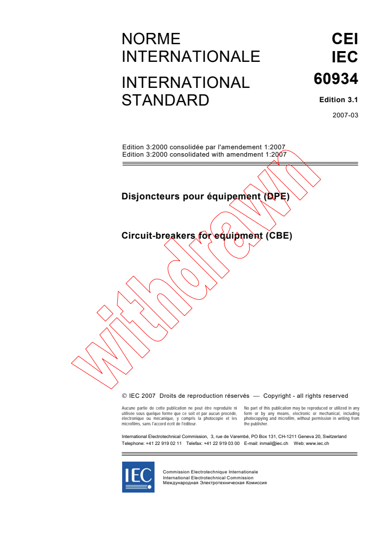 IEC 60934:2000+AMD1:2007 CSV - Circuit-breakers for equipment (CBE)
Released:3/30/2007
Isbn:2831890519