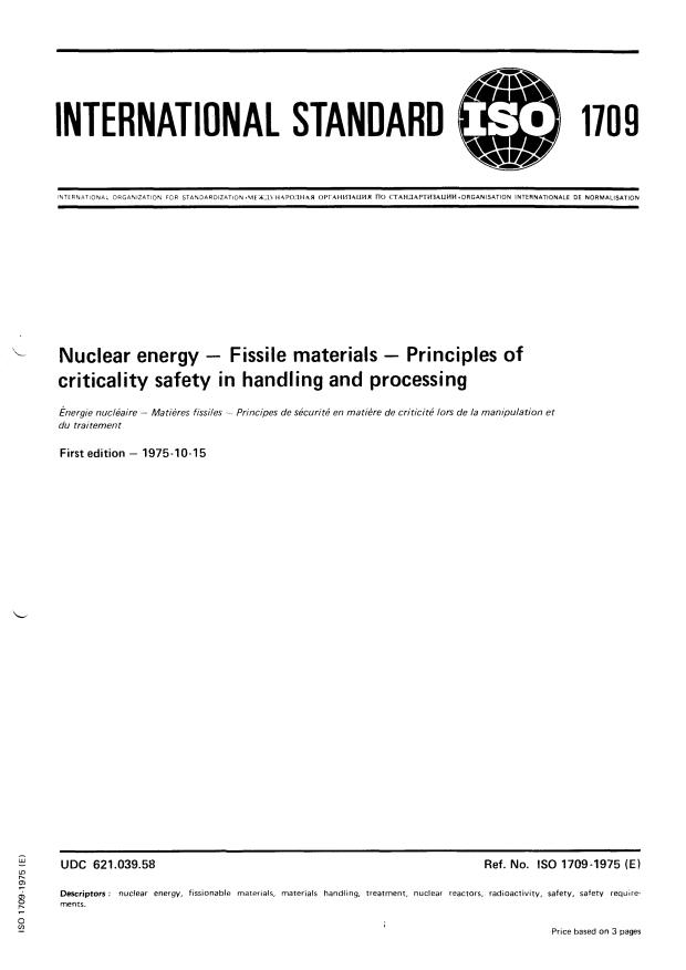ISO 1709:1975 - Nuclear energy -- Fissile materials -- Principles of criticality safety in handling and processing