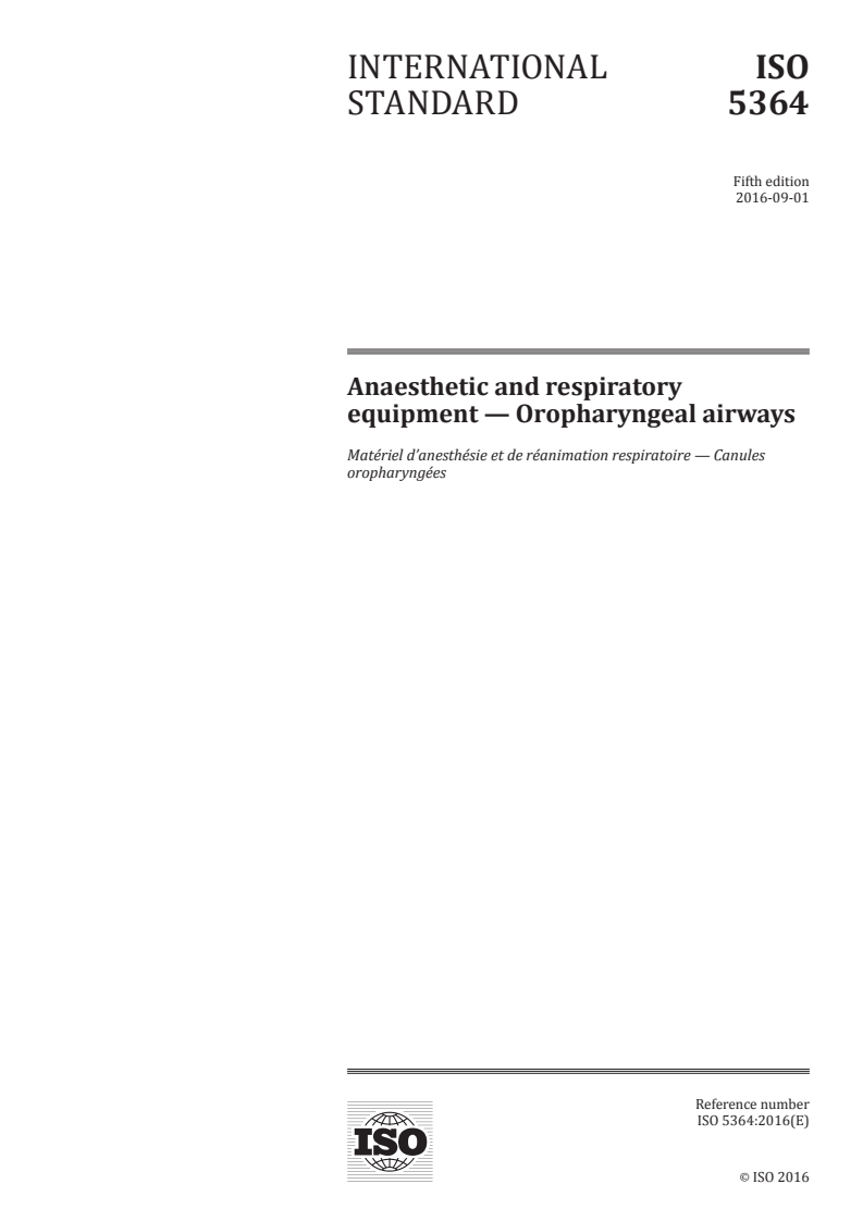 ISO 5364:2016 - Anaesthetic and respiratory equipment — Oropharyngeal airways
Released:8/26/2016