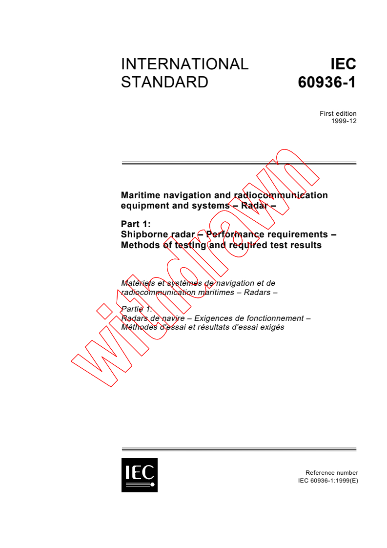 IEC 60936-1:1999 - Maritime navigation and radiocommunication equipment and systems - Radar - Part 1: Shipborne radar - Performance requirements - Methods of testing and required test results
Released:12/10/1999
Isbn:283185069X