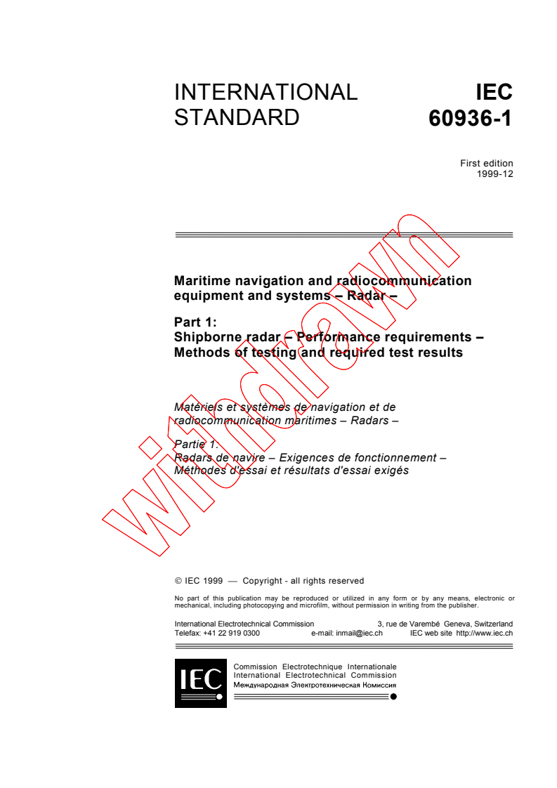 IEC 60936-1:1999 - Maritime navigation and radiocommunication equipment and systems - Radar - Part 1: Shipborne radar - Performance requirements - Methods of testing and required test results
Released:12/10/1999
Isbn:283185069X