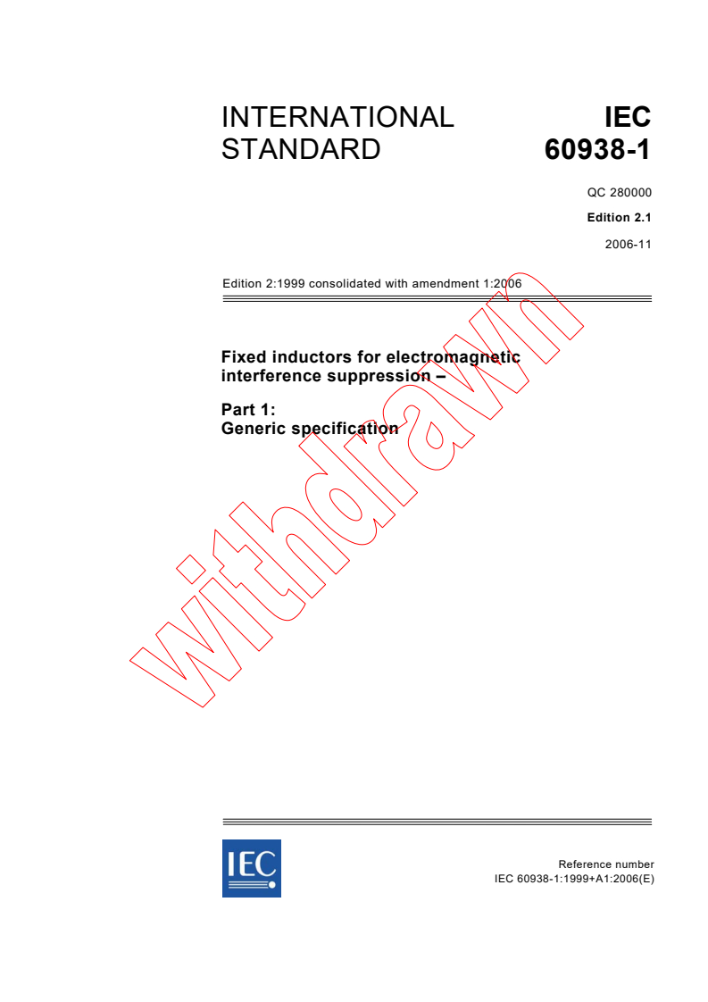 IEC 60938-1:1999+AMD1:2006 CSV - Fixed inductors for electromagnetic interference suppression - Part 1: Generic specification
Released:11/28/2006
Isbn:2831888980
