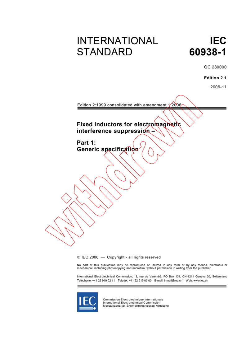 IEC 60938-1:1999+AMD1:2006 CSV - Fixed inductors for electromagnetic interference suppression - Part 1: Generic specification
Released:11/28/2006
Isbn:2831888980