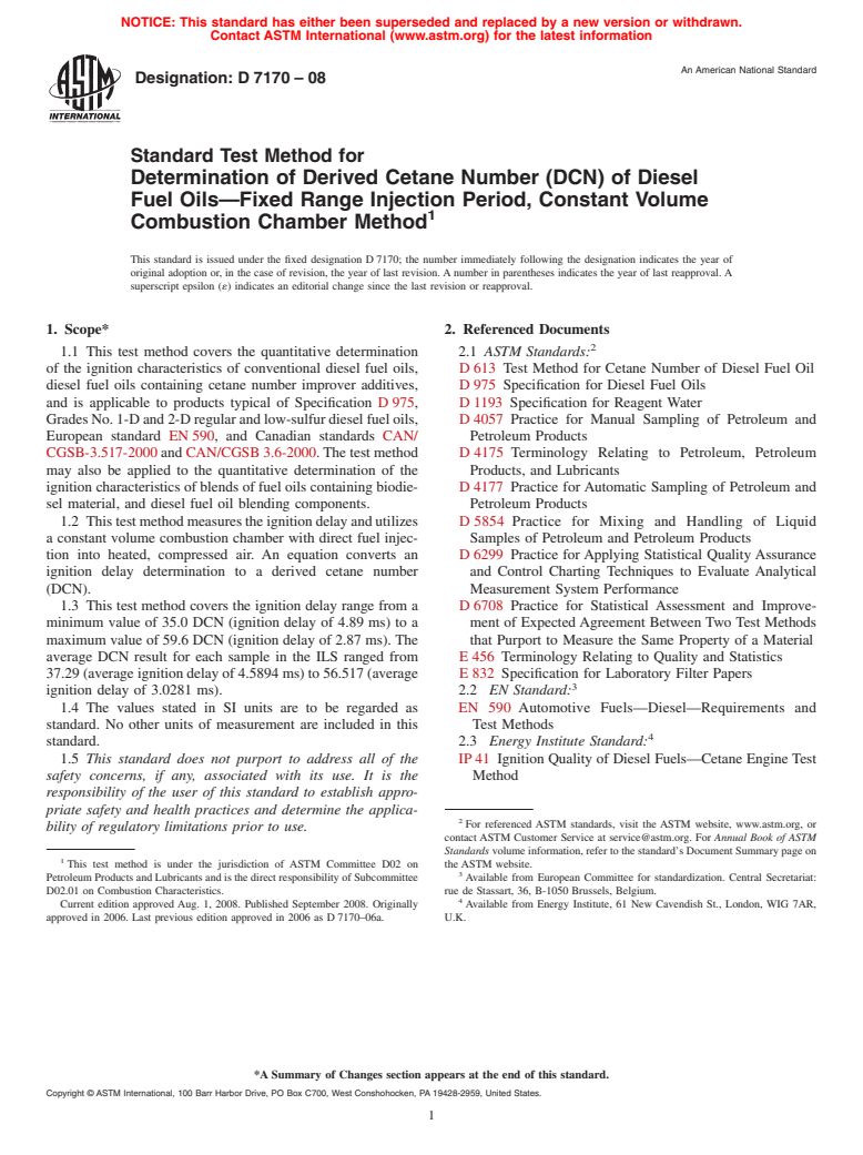 ASTM D7170-08 - Standard Test Method for Determination of Derived Cetane Number (DCN) of Diesel Fuel Oils<span class='unicode'>&#x2014;</span>Fixed Range Injection Period, Constant Volume Combustion Chamber Method