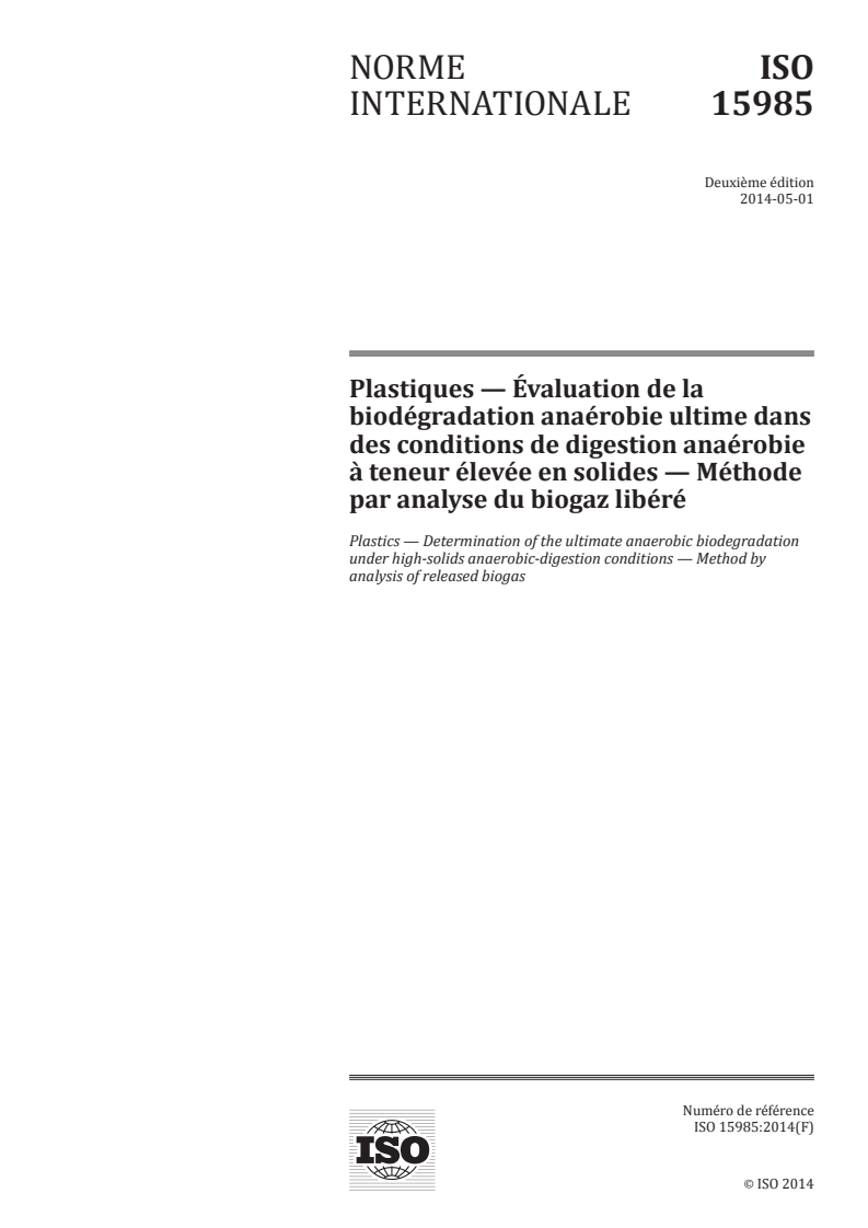 ISO 15985:2014 - Plastiques — Évaluation de la biodégradation anaérobie ultime dans des conditions de digestion anaérobie à teneur élevée en solides — Méthode par analyse du biogaz libéré
Released:8/15/2017