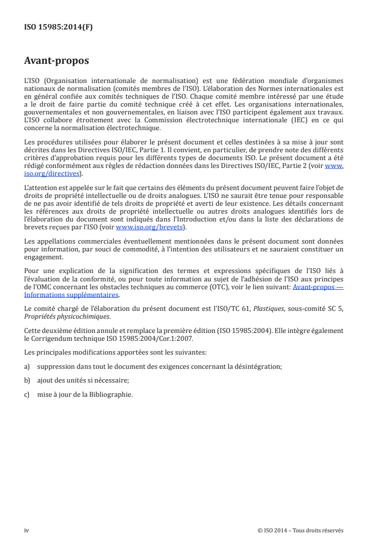ISO 15985:2014 ISO 15985:2014 - Plastiques — Évaluation de la biodégradation anaérobie ultime dans des conditions de digestion anaérobie à teneur élevée en solides — Méthode par analyse du biogaz libéré
Released:8/15/2017 - Page 4 preview