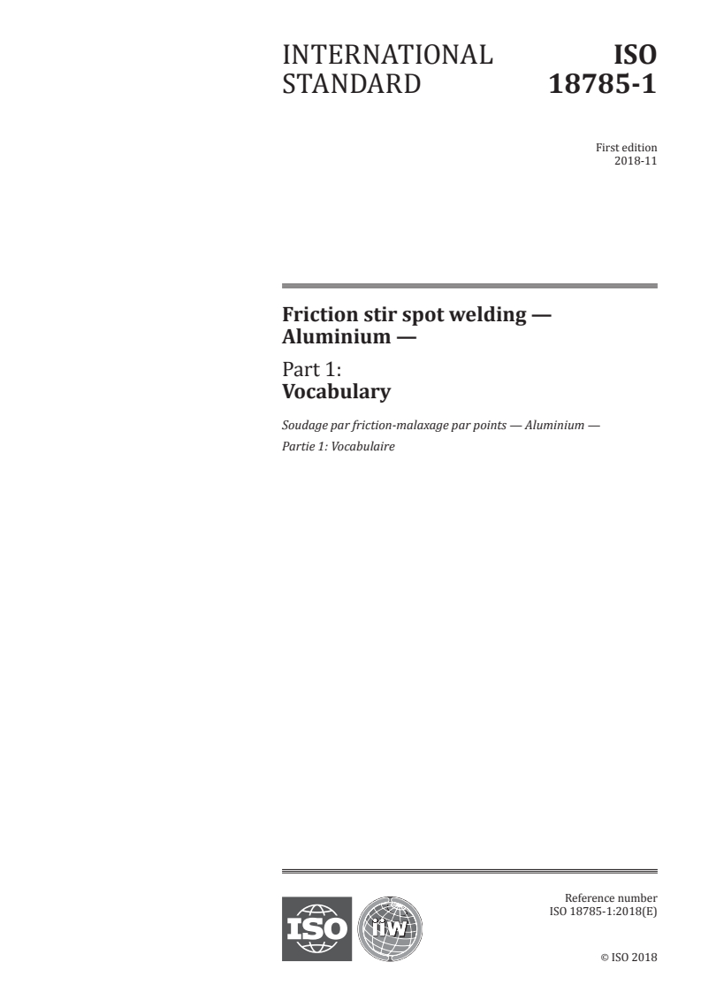 ISO 18785-1:2018 - Friction stir spot welding — Aluminium — Part 1: Vocabulary
Released:11/27/2018