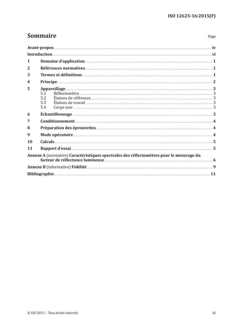 ISO 12625-16:2015 - Papier tissue et produits tissue — Partie 16: Détermination des propriétés optiques — Opacité sur fond papier — Méthode par réflexion en lumière diffuse
Released:2/5/2015