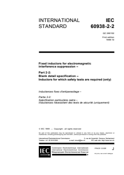 IEC 60938-2-2:1999 IEC 60938-2-2:1999 - Fixed inductors for electromagnetic interference suppression - Part 2-2: Blank detail specification - Inductors for which safety tests are required (only)
Released:10/29/1999
Isbn:2831849748 - Page 3 preview