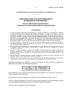 IEC 60938-2-2:1999 IEC 60938-2-2:1999 - Fixed inductors for electromagnetic interference suppression - Part 2-2: Blank detail specification - Inductors for which safety tests are required (only)
Released:10/29/1999
Isbn:2831849748 - Page 4 preview