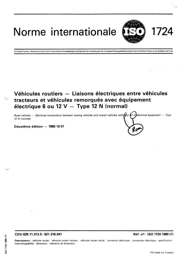 ISO 1724:1980 - Véhicules routiers -- Liaisons électriques entre véhicules tracteurs et véhicules remorqués avec équipement électrique 6 ou 12 V -- Type 12 N (normal)