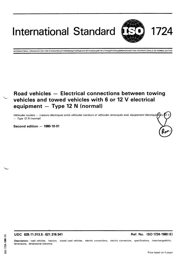ISO 1724:1980 - Road vehicles -- Electrical connections between towing vehicles and towed vehicles with 6 or 12 V electrical equipment -- Type 12 N (normal)