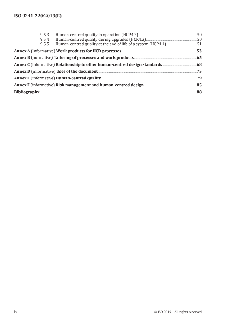 ISO 9241-220:2019 ISO 9241-220:2019 - Ergonomics of human-system interaction — Part 220: Processes for enabling, executing and assessing human-centred design within organizations
Released:3/19/2019 - Page 4 preview