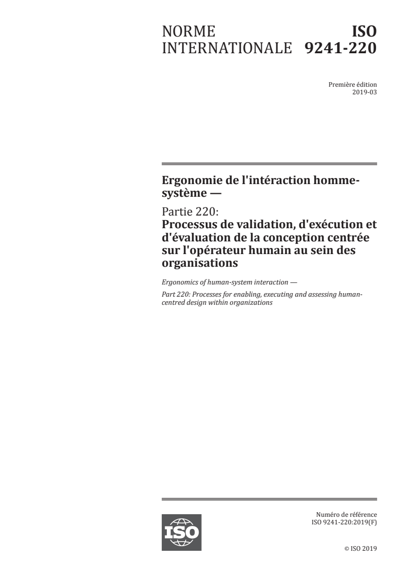 ISO 9241-220:2019 - Ergonomie de l'intéraction homme-système — Partie 220: Processus de validation, d'exécution et d'évaluation de la conception centrée sur l'opérateur humain au sein des organisations
Released:6/21/2019