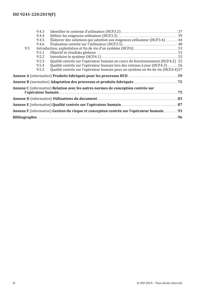 ISO 9241-220:2019 ISO 9241-220:2019 - Ergonomie de l'intéraction homme-système — Partie 220: Processus de validation, d'exécution et d'évaluation de la conception centrée sur l'opérateur humain au sein des organisations
Released:6/21/2019 - Page 4 preview