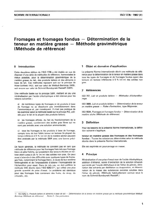ISO 1735:1987 - Fromages et fromages fondus -- Détermination de la teneur en matiere grasse -- Méthode gravimétrique (Méthode de référence)