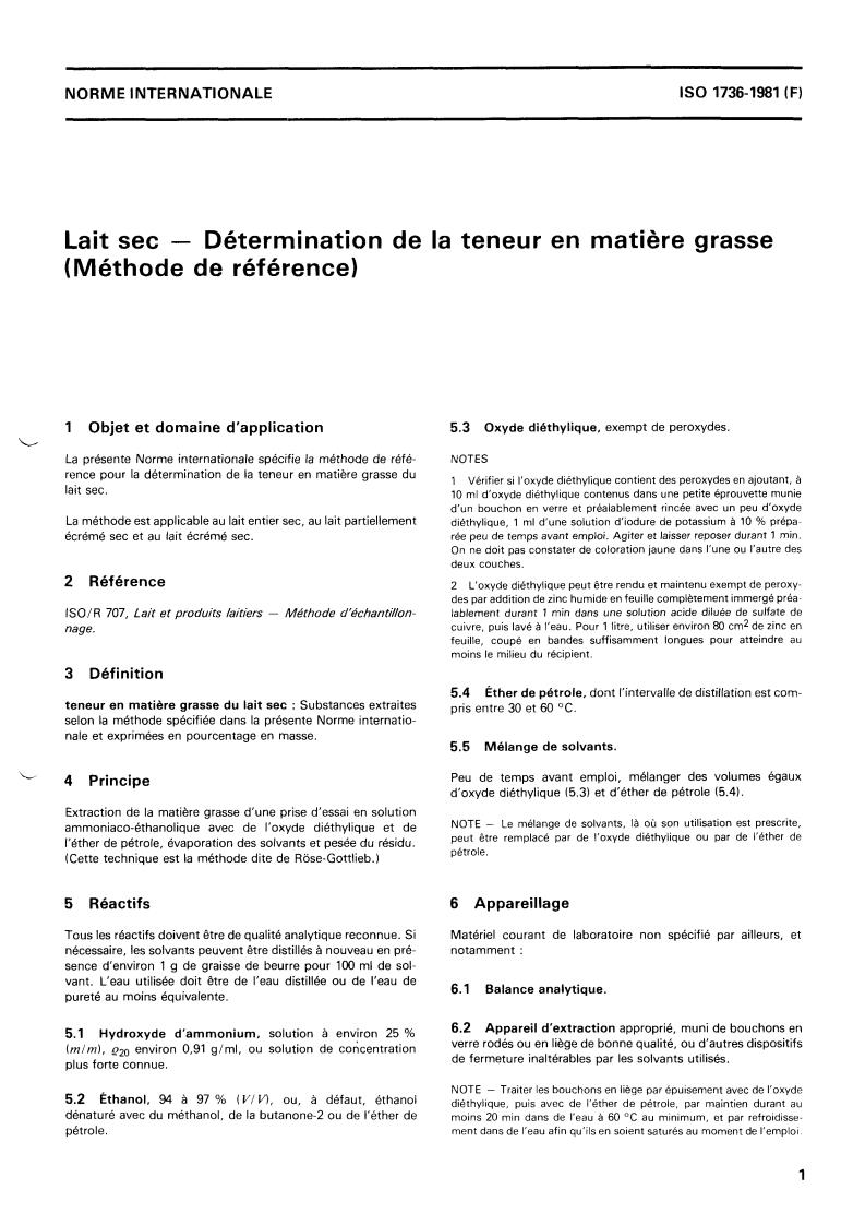 ISO 1736:1981 - Dried milk — Determination of fat content (Reference method)
Released:3/1/1981