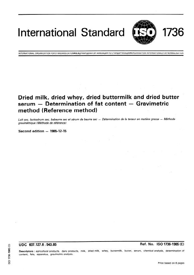 ISO 1736:1985 - Dried milk, dried whey, dried buttermilk and dried butter serum -- Determination of fat content -- Gravimetric method (Reference method)