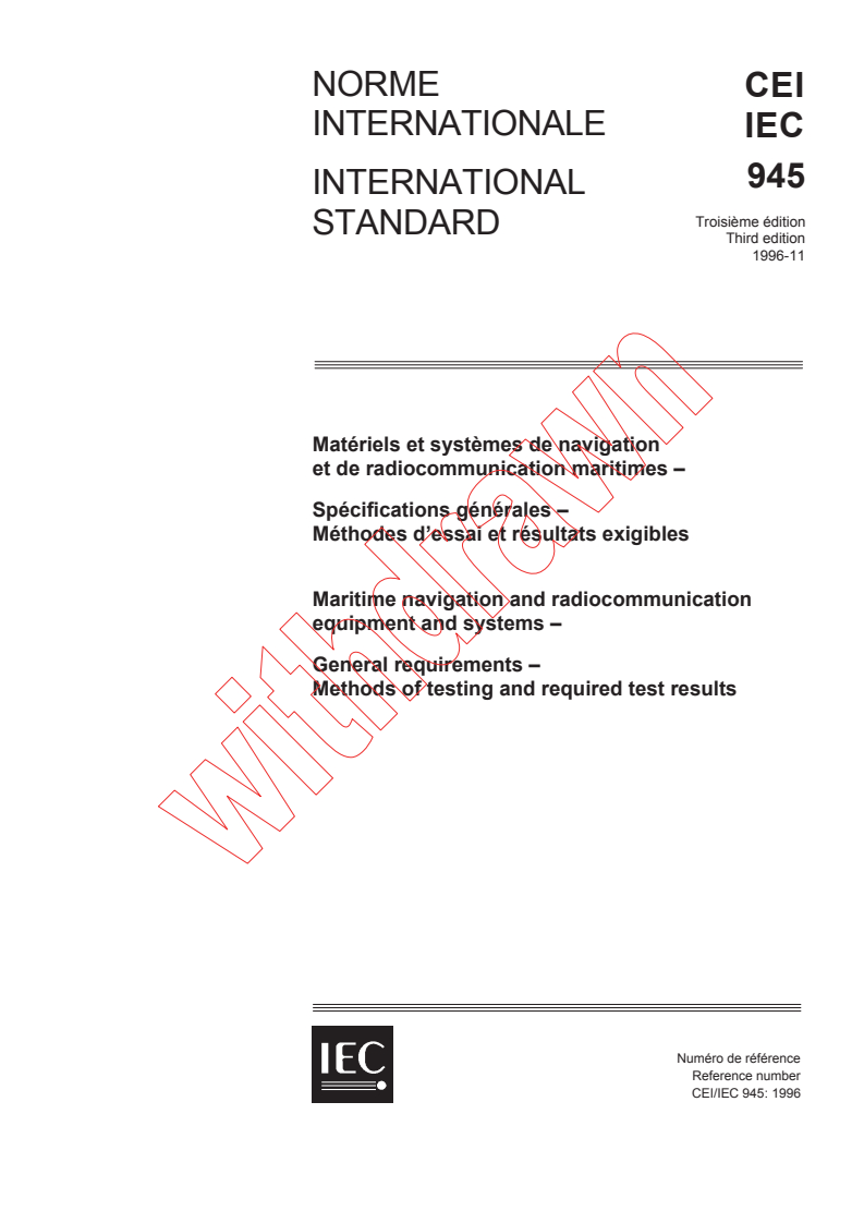 IEC 60945:1996 - Maritime navigation and radiocommunication equipment and systems - General requirements - Methods of testing and required test results
Released:11/14/1996