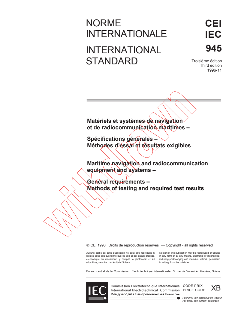 IEC 60945:1996 - Maritime navigation and radiocommunication equipment and systems - General requirements - Methods of testing and required test results
Released:11/14/1996