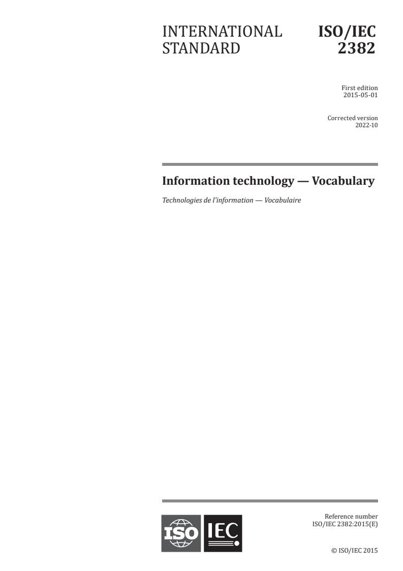 ISO/IEC 2382:2015 - Information technology — Vocabulary
Released:10/28/2022