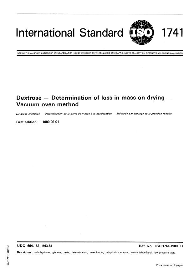 ISO 1741:1980 - Dextrose -- Determination of loss in mass on drying -- Vacuum oven method