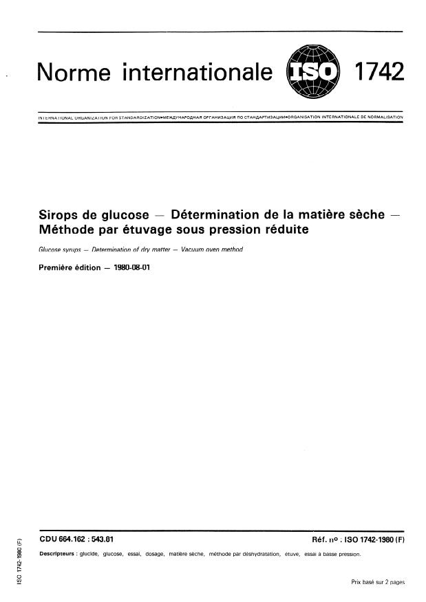 ISO 1742:1980 - Sirops de glucose -- Détermination de la matiere seche -- Méthode par étuvage sous pression réduite