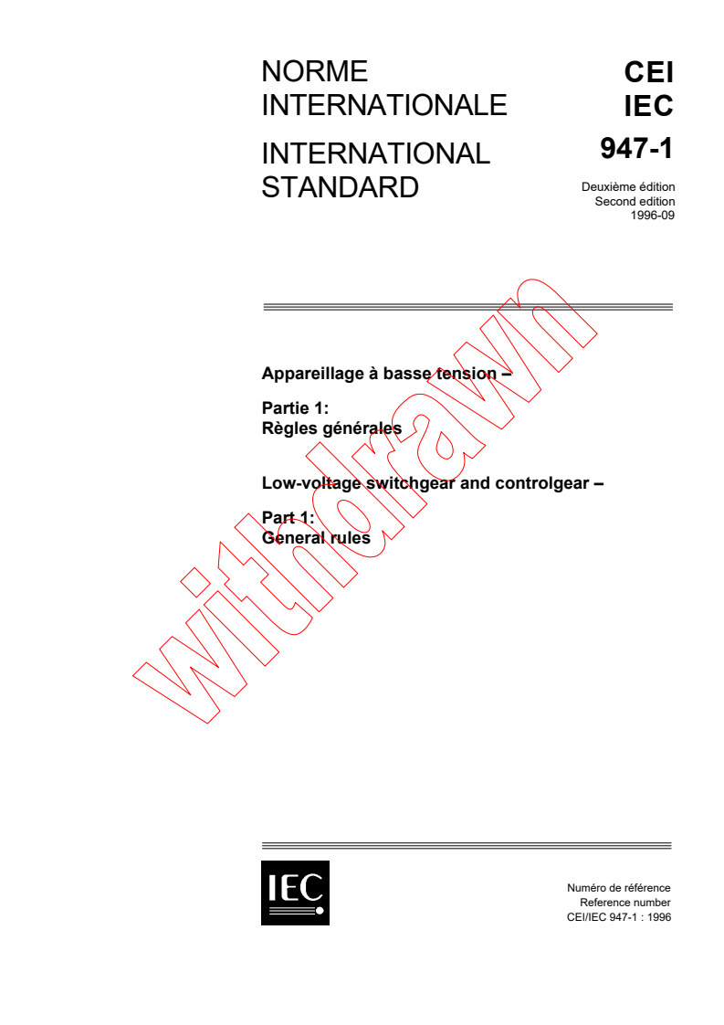 IEC 60947-1:1996 - Low-voltage switchgear and controlgear - Part 1: General rules
Released:9/30/1996